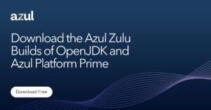 Download the Azul Zulu Builds of OpenJDK and Azul Platform Prime